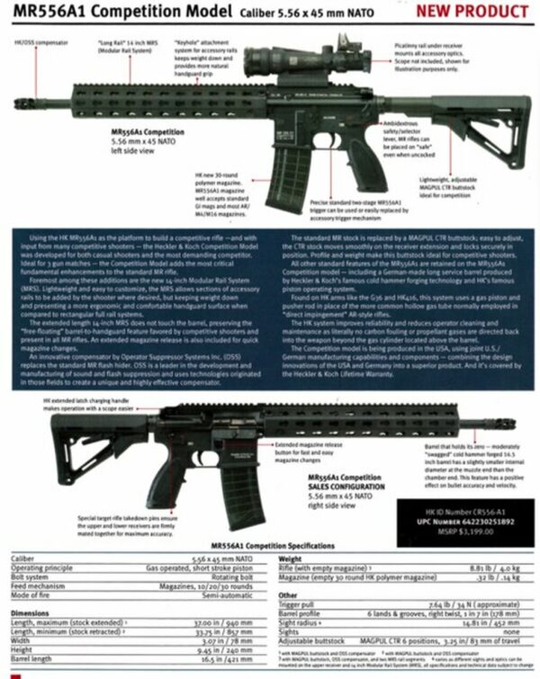 HK MR556, Competition Model, 5.56mm Semi-Auto Rifle 16.5" barrel, one 30rd polymer magazine